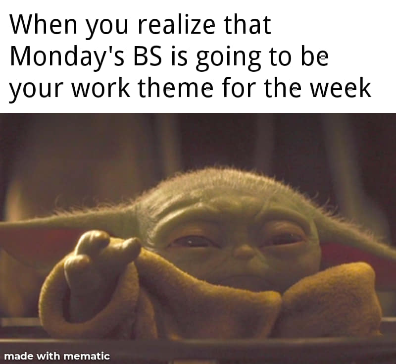 Baby Yoda Memes - Working Smart for your Future